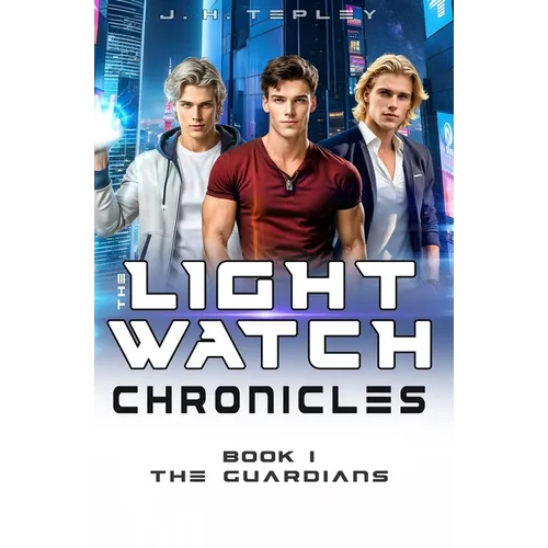 The Lightwatch Chronicles: The Guardians - Paperback