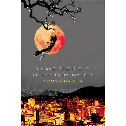 I Have the Right to Destroy Myself - Paperback