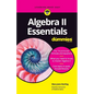 Algebra II Essentials for Dummies - Paperback