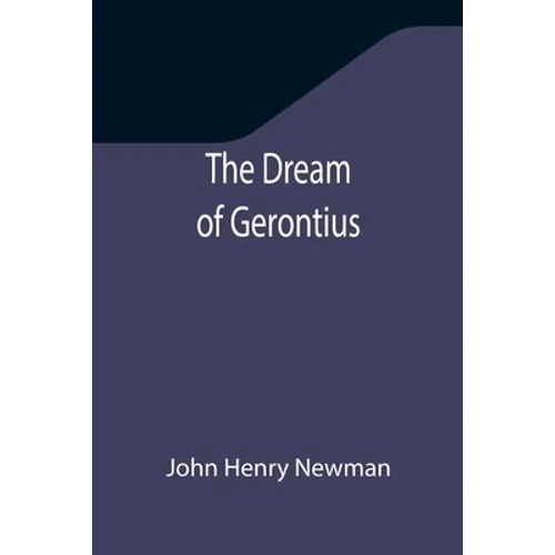 The Dream of Gerontius - Paperback