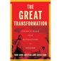The Great Transformation: China's Road from Revolution to Reform - Hardcover