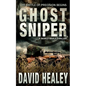 Ghost Sniper: A World War II Thriller - Paperback