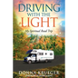 Driving With The Light: My Spiritual Road Trip - Paperback
