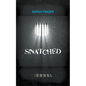 Snatched - Paperback