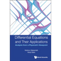 Differential Equations and Their Applications: Analysis from a Physicist's Viewpoint - Hardcover