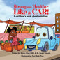 Strong and Healthy- Like a Car! - Paperback