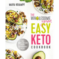 The Wholesome Yum Easy Keto Cookbook: 100 Simple Low Carb Recipes. 10 Ingredients or Less - Hardcover