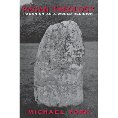 Pagan Theology: Paganism as a World Religion - Paperback