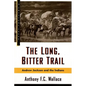 The Long, Bitter Trail: Andrew Jackson and the Indians - Paperback