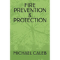 Fire Prevention & Protection - Paperback