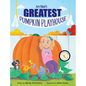 Ivy Blue's Greatest Pumpkin Playhouse - Hardcover