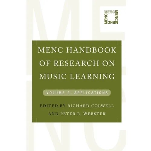 Menc Handbook of Research on Music Learning: Volume 2: Applications - Paperback