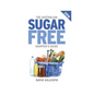 The 2016 Australian Sugar Free Shopper's Guide - Paperback