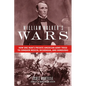 William Walker's Wars: How One Man's Private American Army Tried to Conquer Mexico, Nicaragua, and Honduras - Hardcover