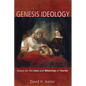 Genesis Ideology: Essays on the Uses and Meanings of Stories - Hardcover