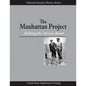 The Manhattan Project: Making the Atomic Bomb - Paperback