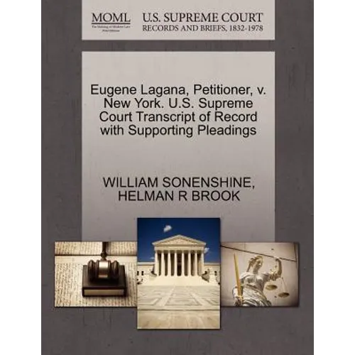 Eugene Lagana, Petitioner, V. New York. U.S. Supreme Court Transcript of Record with Supporting Pleadings - Paperback