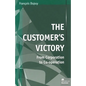 The Customer's Victory: From Corporation to Co-Operation - Paperback
