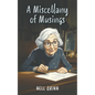 A Miscellany of Musings - Paperback