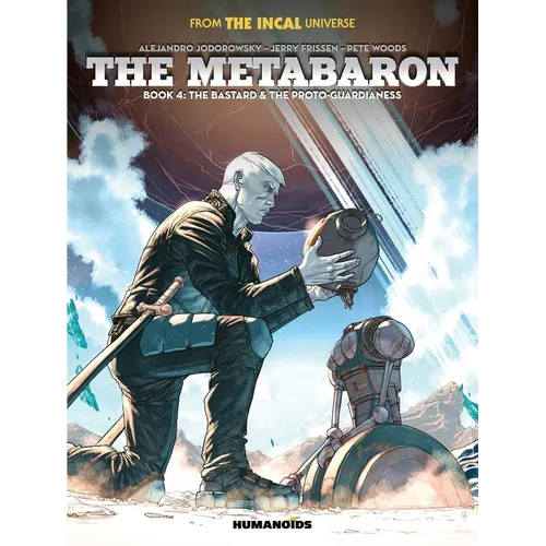 The Metabaron Book 4: The Bastard and the Proto-Guardianess - Hardcover