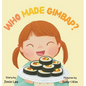 Who Made Gimbap?: Little Chef, Big Heart - Hardcover
