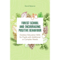 Forest School and Encouraging Positive Behaviour: Outdoor Education Skills for Pupils with Additional or Complex Needs - Paperback