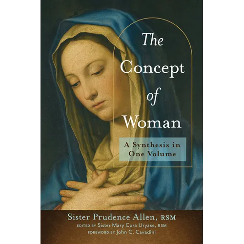 The Concept of Woman: A Synthesis in One Volume - Paperback