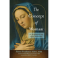 The Concept of Woman: A Synthesis in One Volume - Paperback