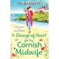 A Change of Heart for the Cornish Midwife - Paperback