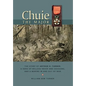 Chuie, The Major: The Story of Arthur H. Turner, a Hero at Belleau Wood and Soissons, and a Marine in and out of War - Hardcover