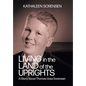 Living In the Land of the Uprights: A Story About Thomas Voss Sorensen - Hardcover