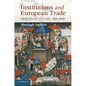 Institutions and European Trade: Merchant Guilds, 1000-1800 - Paperback