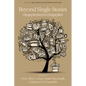 Beyond Single Stories: Changing Narratives for a Changing World - Paperback