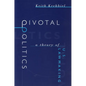 Pivotal Politics: A Theory of U.S. Lawmaking - Paperback