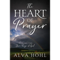 The Heart of Prayer: Seeking the Sure Reign of God - Paperback