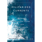 Militarized Currents: Toward a Decolonized Future in Asia and the Pacific - Paperback
