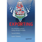 Exporting: The Definitive Guide to Selling Abroad Profitably - Paperback