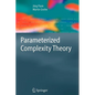 Parameterized Complexity Theory - Paperback