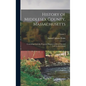 History of Middlesex County, Massachusetts: Containing Carefully Prepared Histories of Every City and Town in the County; Volume 2 - Hardcover