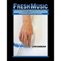 Fresh Music: Explorations with the Creative Workshop Ensemble for Musicians, Artists, and Teachers - Paperback