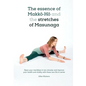 The essence of Makkō-Hō and the stretches of Masunaga: Open your meridians in ten minutes and improve your health and vitality with these tw - Paperback