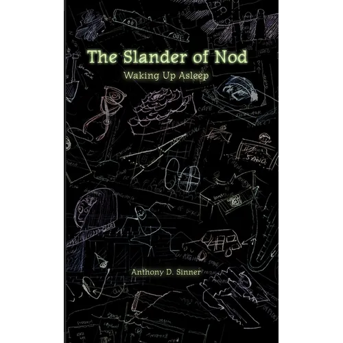 The Slander of Nod: Waking up Asleep - Paperback
