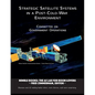 Strategic Satellite Systems in a Post-Cold-War Environment - Paperback