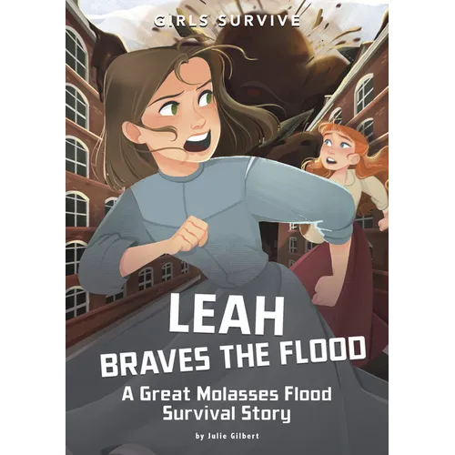 Leah Braves the Flood: A Great Molasses Flood Survival Story - Hardcover