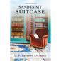 Sand In My Suitcase: A Stella Kirk Mystery # 3 - Paperback