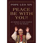 Peace Be with You!: My Words to the Church and to the World - Hardcover