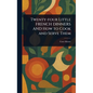 Twenty-four Little FRENCH DINNERS AND How to Cook and Serve Them - Hardcover