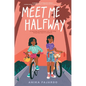 Meet Me Halfway - Hardcover