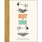 Boot & Shoe - Hardcover