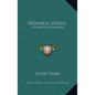 Homeric Greek: A Book for Beginners - Hardcover